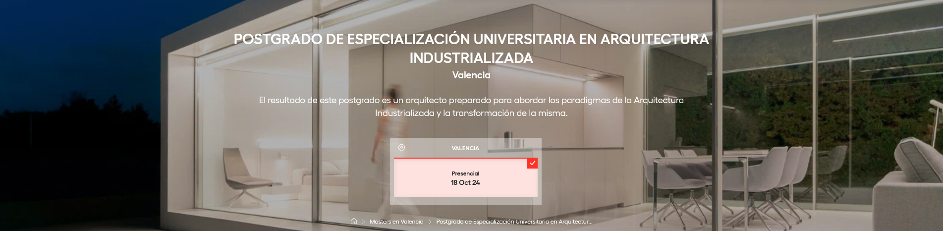 Postgrau d’Especialització Universitària en Arquitectura Industrialitzada – Universidad Europea (imatges) El curs ja no està disponible